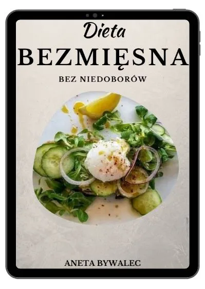 Dieta bezmięsna bez niedoborów 2.0