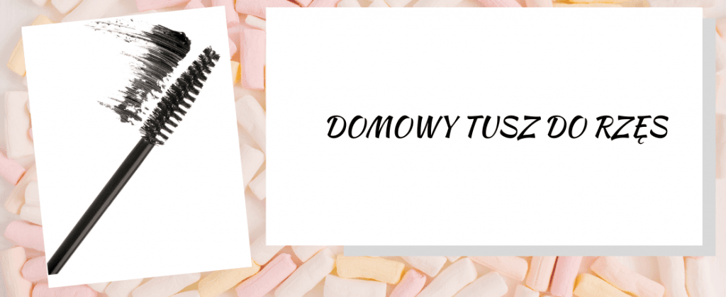 Domowy tusz do rzęs