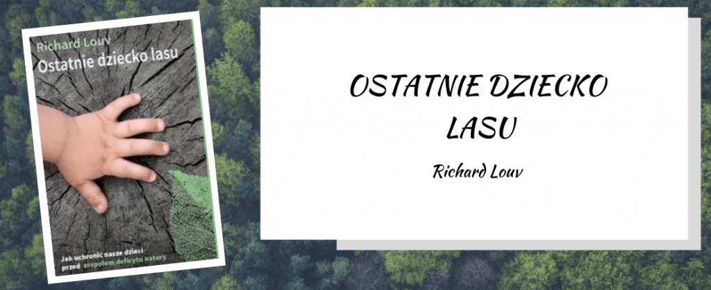 Ostatnie dziecko lasu